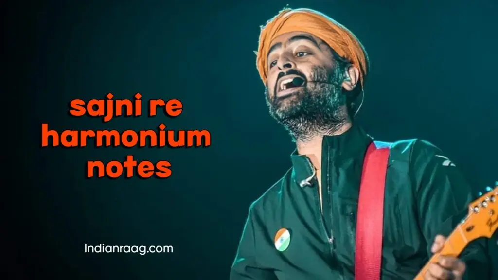 sajni re harmonium notes