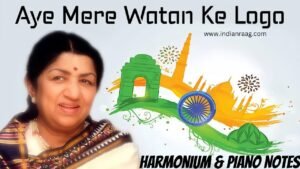 Aye Mere Watan Ke Logo Piano Notes – Lata Mangeshkar